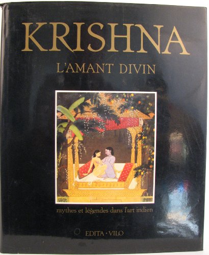 Imagen de archivo de KRISHNA , L'amant divin - Mythes et legendes dans l'art indien. a la venta por Books+