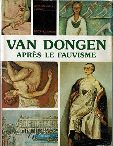 Van Dongen: Apres Le Fauvisme