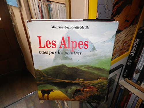 Beispielbild fr Les Alpes vues par les peintres zum Verkauf von Ammareal