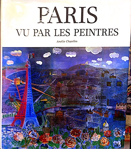 Stock image for Paris Vu par les Peintres for sale by The Warm Springs Book Company