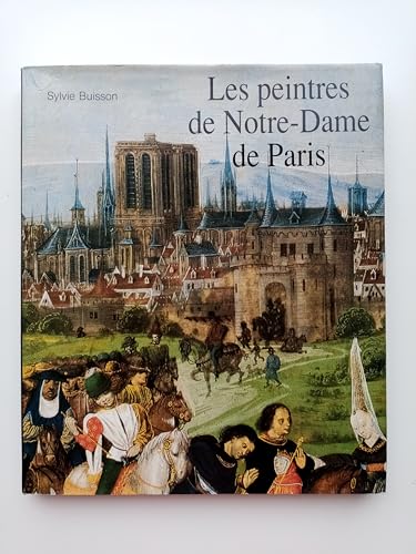 Imagen de archivo de Les Peintres De Notre Dame De Paris a la venta por Books From California