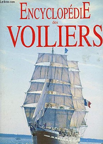 Stock image for Encyclopdie des Voiliers for sale by Ammareal