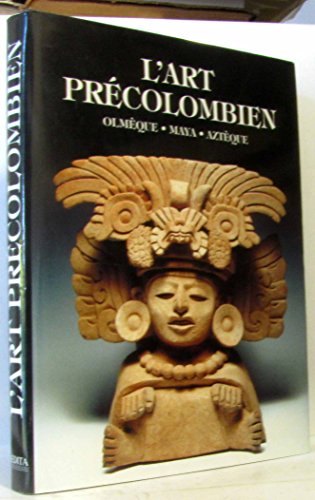 Beispielbild fr L'art prcolmbien. Olmque maya aztque zum Verkauf von Ammareal