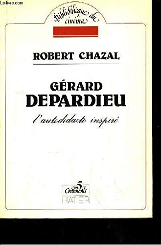 Gérard Depardieu - L'autodidacte inspiré