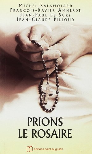 Beispielbild fr Prions le rosaire zum Verkauf von LibrairieLaLettre2