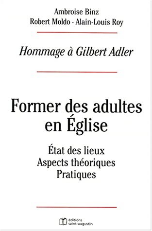 FORMER DES ADULTES EN EGLISE (9782880111915) by BINZ/MOLDO/ROY