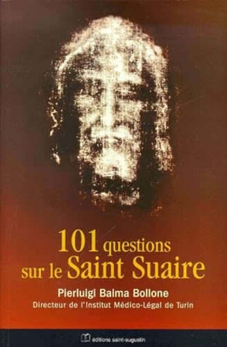 101 questions sur le Saint Suaire - Pierluigi Baima Bollone