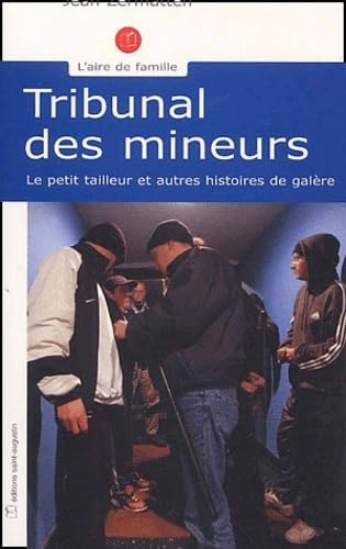 Beispielbild fr Tribunal des mineurs : Le Petit Tailleur et autres histoires de galre zum Verkauf von Ammareal