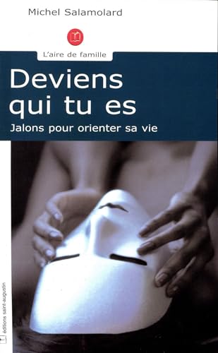 Imagen de archivo de Deviens qui tu es: Jalons pour orienter sa vie a la venta por Ammareal