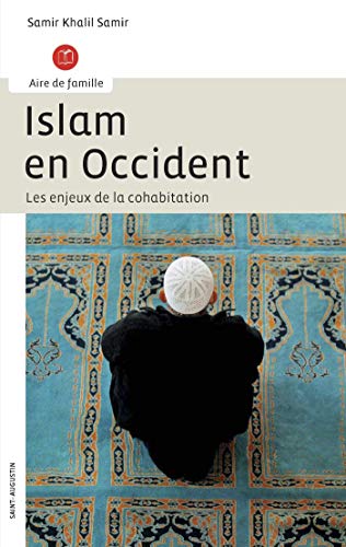 Beispielbild fr Islam en Occident : Les enjeux de la cohabitation zum Verkauf von medimops