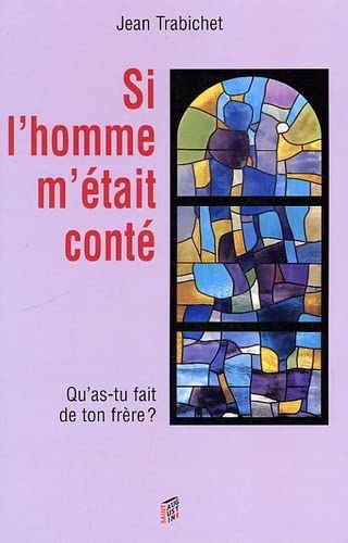 Stock image for SI L'HOMME M'ETAIT CONTE VOL 2 [Broch] TRABICHET, JEAN for sale by BIBLIO-NET