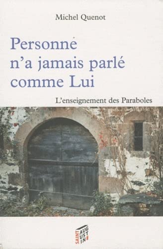 Stock image for Personne N'a Jamais Parl Comme Lui : L'enseignement Des Paraboles for sale by RECYCLIVRE