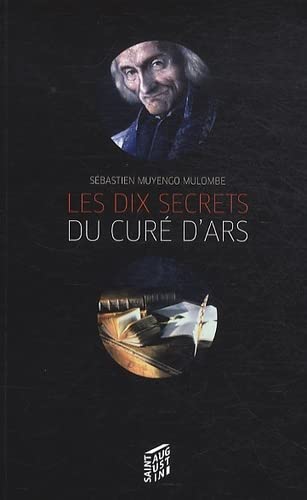 Beispielbild fr Les dix secrets du cur d'Ars : Habiter l'Eglise zum Verkauf von medimops