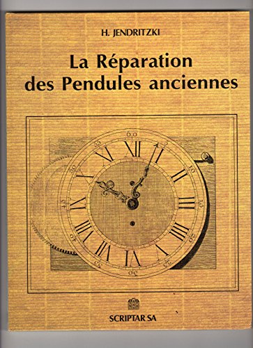 9782880120474: La Reparation Des Pendules Anciennes
