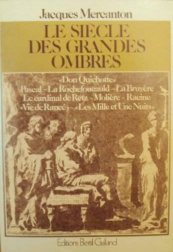 Imagen de archivo de Le Sicle Des Grandes Ombres, I. Saint Simon & II. 'Don Quichotte', Pascal, La Rochefoucauld. (Two-Volume Set) (Volumes 1,2) a la venta por Anybook.com