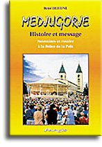 9782880220518: Medjugorje.: Histoire et message, neuvaines et rosaire  la Reine de la Paix