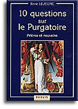 Beispielbild fr 10 Questions Sur Le Purgatoire : Prires Et Neuvaine zum Verkauf von RECYCLIVRE
