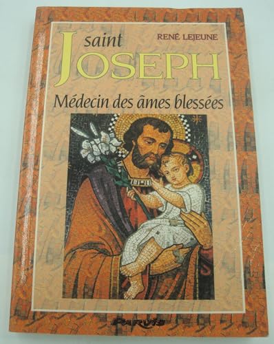 Imagen de archivo de Saint joseph medecin des ames blessees a la venta por medimops