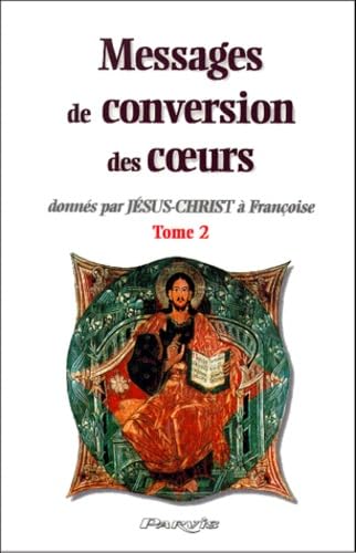 Imagen de archivo de Messages de conversion des coeurs, tome 2 a la venta por Ammareal