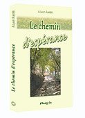 9782880221942: LE CHEMIN D'ESPERANCE.