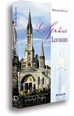 Stock image for LA GRACE DE LOURDES for sale by Le Monde de Kamlia