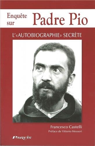 9782880223021: Enquete dur Padre Pio, l'autobiographie secrete