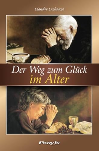 9782880228613: Der Weg zum Glck im Alter