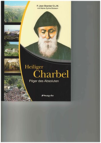 9782880228668: Heiliger Charbel, Pilger des Absoluten