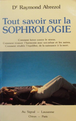 Stock image for Tout savoir sur la sophrologie for sale by medimops