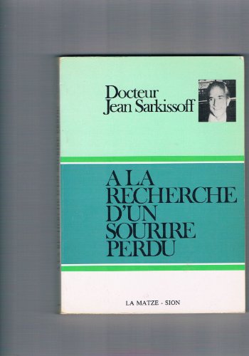 9782880250577: A la recherche d'un sourire perdu: La psychothérapie et la découverte de l'être (French Edition)