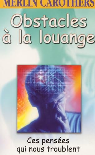 9782880270353: Obstacles  la louange : Ces penses qui nous troublent