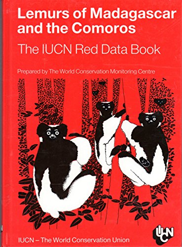 Beispielbild fr Lemurs of Madagascar and the Comoros, the IUCN Red Data Book zum Verkauf von COLLINS BOOKS