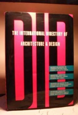 The International Directory of Architecture and Design / DID World Review. Volume 3. A Profession...