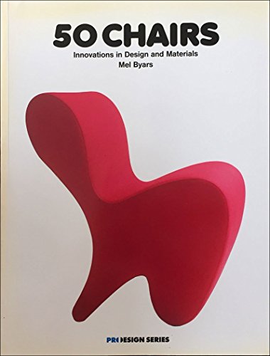 50 Chairs, Innovations In Design & Materials