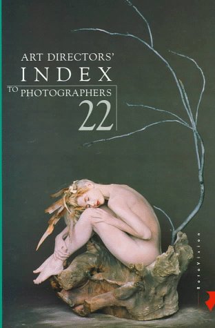 Imagen de archivo de Art Directors' Index to Photographers 22 : Europe a la venta por Better World Books
