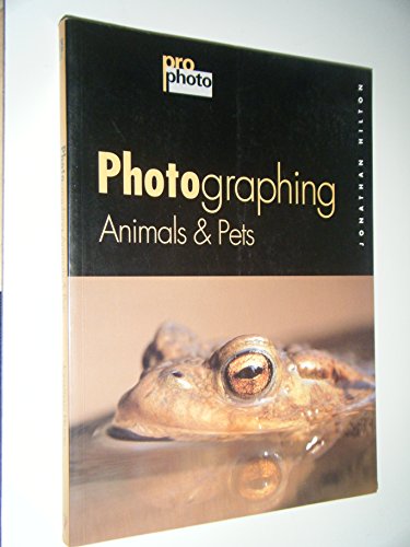 Imagen de archivo de Photographing Animals & Pets (Pro-Photo Series) a la venta por HPB-Diamond