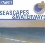 Paint! - Seascapes & Waterways