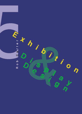 Beispielbild fr Exhibition and Display Design (Working with Type Series) zum Verkauf von Better World Books