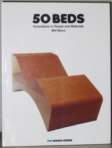 Imagen de archivo de 50 Beds: Innovation in Design and Materials (Pro-design S.: Industrial Design) a la venta por WorldofBooks