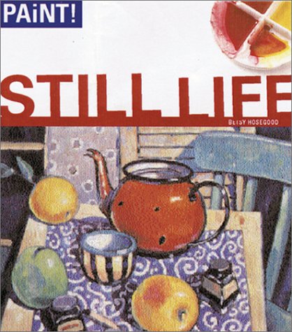 Still Life (Paint! Series)
