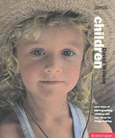 Beispielbild fr Children : Commercial Photography zum Verkauf von Better World Books