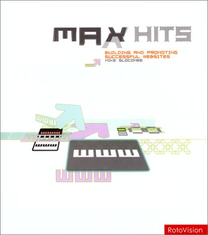 9782880465438: Max Hits: Building Successful Websites (E-pro S)