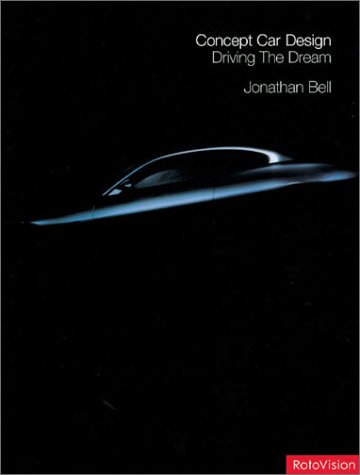 Imagen de archivo de Concept Car Design Driving Dream : Product Design a la venta por Better World Books Ltd