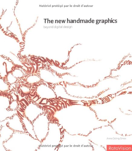 Imagen de archivo de The New Handmade Graphics: Beyond Digital Design a la venta por BooksRun