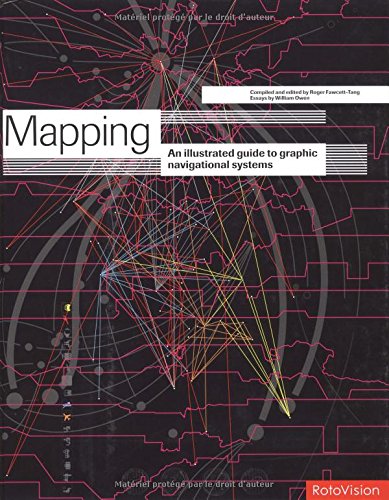 Imagen de archivo de Mapping: An Illustrated Guide to Graphic Navigational Systems a la venta por HPB-Red