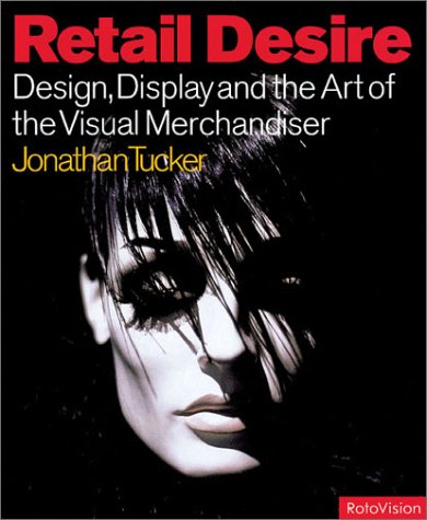 Stock image for Retail Desire: Design Display and Visual Merchandising for sale by Books From California