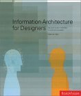 Beispielbild fr Information Architecture for Designers : Structuring Websites for Business Success zum Verkauf von Better World Books
