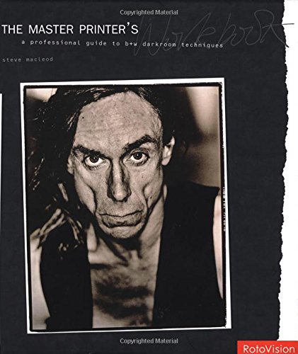 9782880467333: The Master Printers Workbook: A Professional Guide to Black & White Darkroom Technique