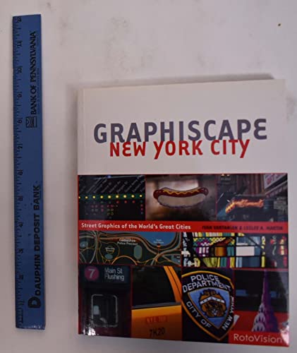 Graphiscape - New York City (9782880467678) by Ivan Vartanian; Lesley A. Martin