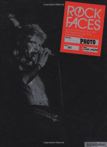 Imagen de archivo de Rock Faces: The World's Top Rock 'n' Roll Photographers and Their Greatest Images a la venta por WorldofBooks